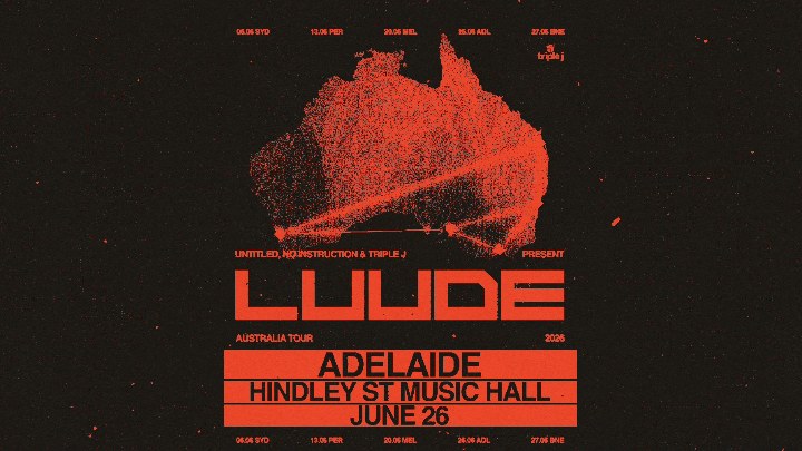 LUUDE with support from Prizefight, Charlie Shell, Foura at Hindley St Music Hall
