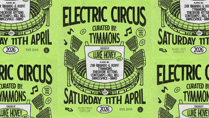 Curated by Tymmons at Electric Circus