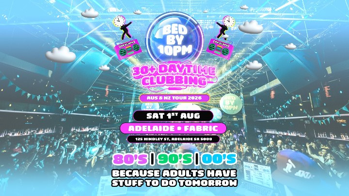 Bed By 10 Is Returning To Adelaide!