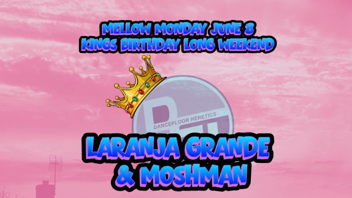 Mellow Monday 3 - Kings Birthday Weekend at Marion Hotel