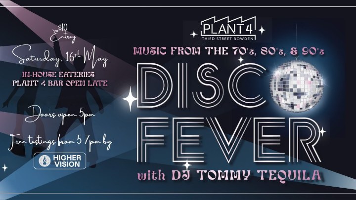 Disco Fever Dance Party at Plant 4 Bowden