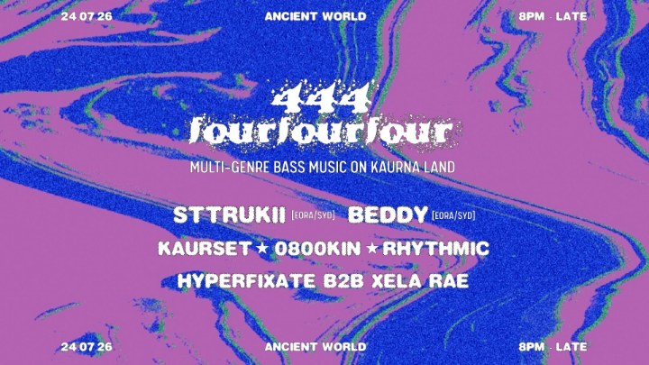 fourfourfour featuring Sttrukii and Beddy [SYD]