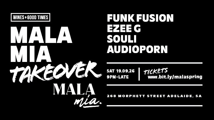 Mala Mia Takeover at Mala Mia