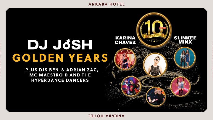 DJ JoSH the Golden Years - 10th Anniversary at Arkaba Hotel
