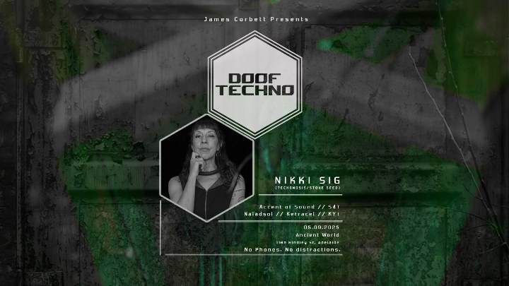 Doof Techno with special guest Nikki Sig at Ancient World
