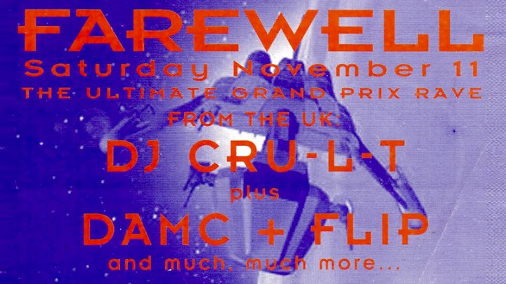 Farewell, The Ultimate Grand Prix Rave at Underdale Campus E Building
